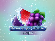 Fruits On Ice Collection 30 Lines 888 Casino